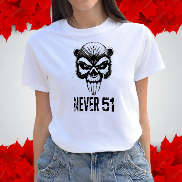 Beaver Skull never 51 T-Shirt