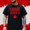 Canada 1st Never 51st T-Shirt