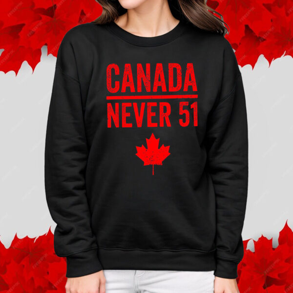 Canada 1st Never 51st T-Shirt