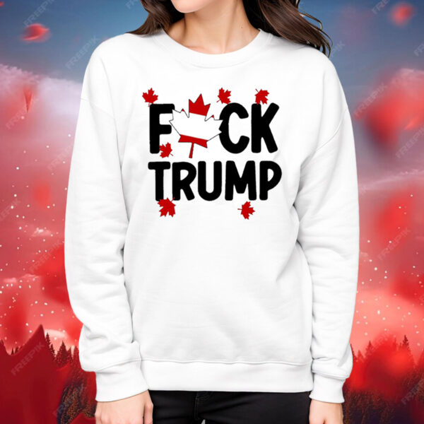 Canada Fuck Trump, Canada Never 51 T-Shirt