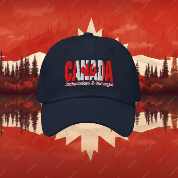 Canada Independent & Unbought Embroidery Dad Hat