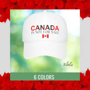 Canada Is Not For Sale Baseball Cap