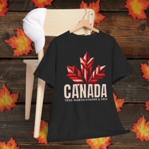 Canada True North Strong Shirt