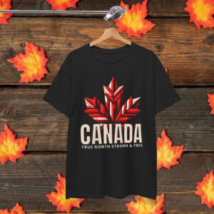 Canada True North Strong Shirt