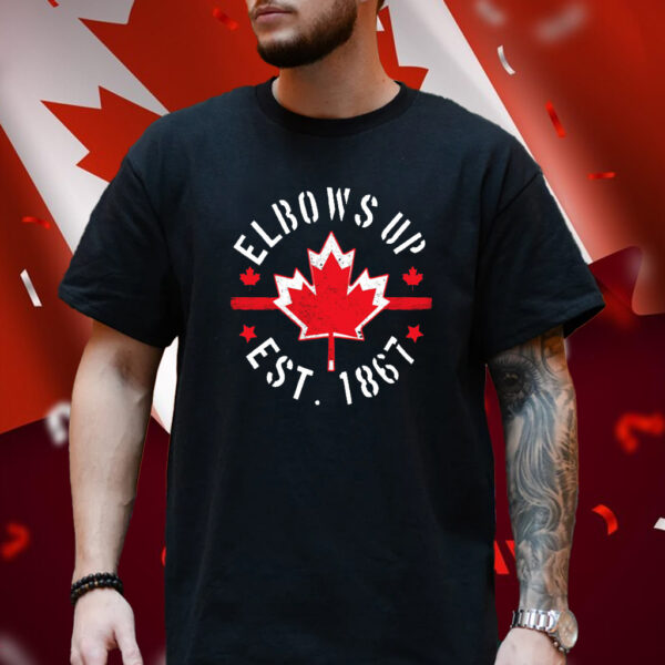 Elbows Up Canada Est 1867 T-Shirt