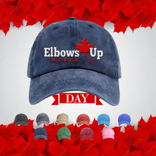 Elbows Up Canada Never 51 Embroidered Hat