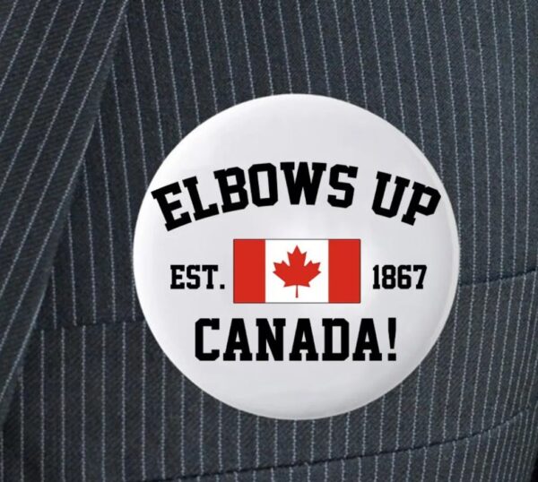 Elbows Up Canada Pin Buttons, Subtle Anti Trump MAGA Fascism Liberal