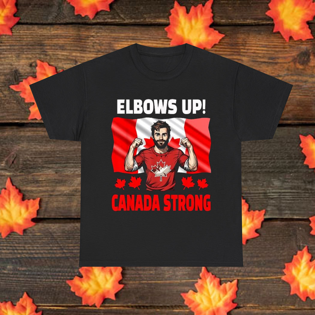 Elbows Up Canada Strong 2025 T-Shirt