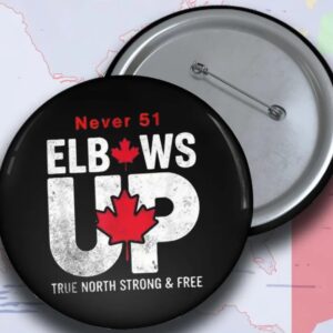 Elbows Up Pin Buttons, Canadian Pride Pins