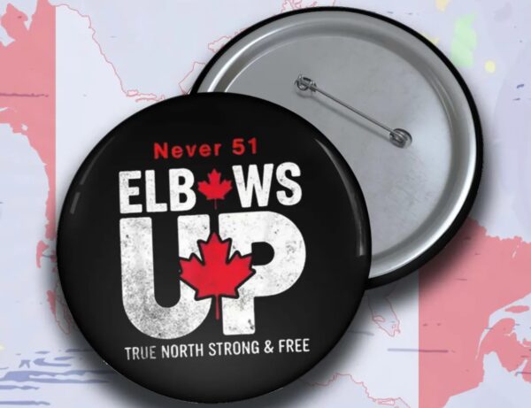 Elbows Up Pin Buttons, Canadian Pride Pins