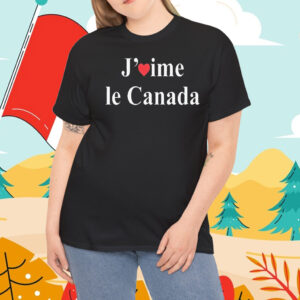 J’aime le Canada I Love Canada T-Shirt