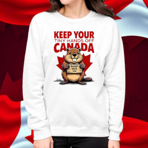 Keep Your Tiny Hands Off Canada T-Shirt