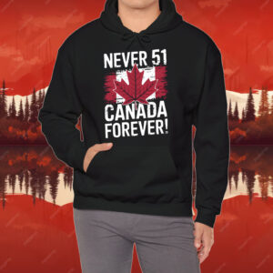 Never 51 Canada Forever T-Shirt