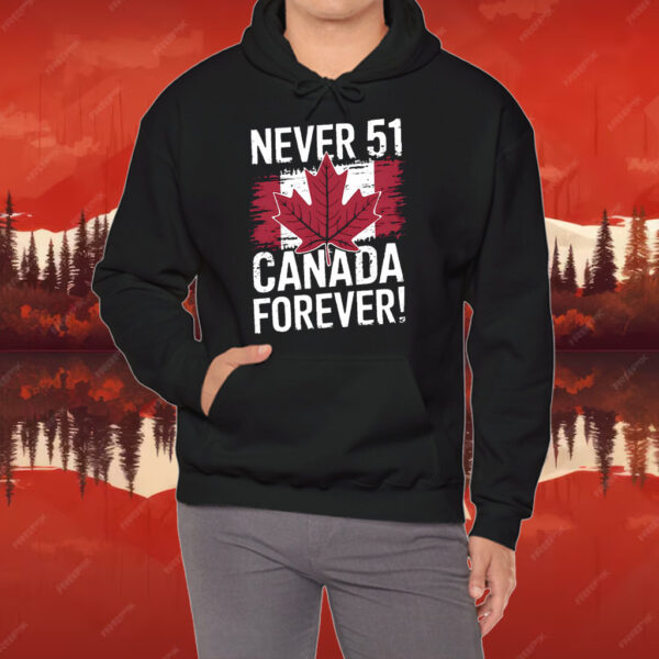 Never 51 Canada Forever T-Shirt