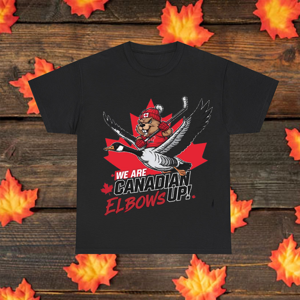 We Are Canadian Elbows Up Hockey Shirt