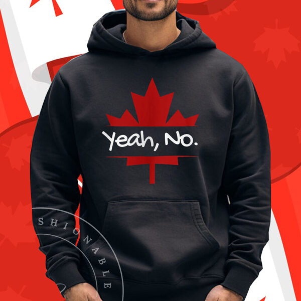 Yeah No Canadian Maple Leaf T-Shirt